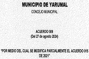 ACUERDO NRO. 009  DEL 27 DE AGOSTO DE 2024, "POR MEDIO DEL CUAL SE MODIFICA PARCIALMENTE EL ACUERDO 015 DE 2021" 