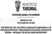 DECRETO NO. 086 - “POR MEDIO DEL CUAL SE OTORGA UN DESCANSO COMPESADO A LOS EMPLEADOS PÚBLICOS Y TRABAJADORES OFICIALES DEL MUNICIPIO DE YARUMAL"